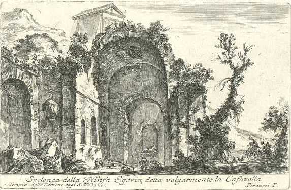 Spelonca della Ninfa Egeria, detta volgarmente la Cafarella, e Tempio delle Camene oggi S. Urbano, di Giovan Battista Piranesi (1741-1748)